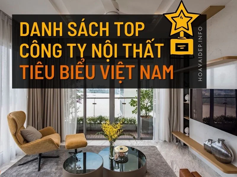 Danh sách các công ty nội thất tiêu biểu tại Việt Nam